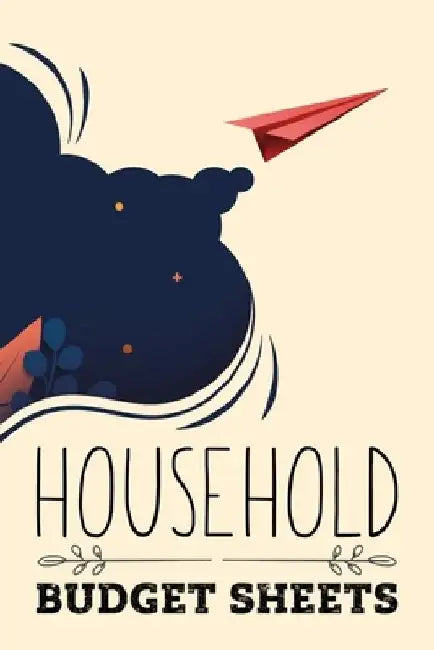 Household Budget Sheets: Weekly or Monthly Financial Budget Sheets by Smw Publishing
