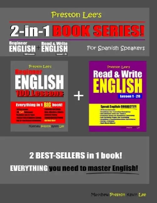 Preston Lee's 2-in-1 Book Series! Beginner English 100 Lessons & Read & Write English Lesson 1 - 20 For Spanish Speakers by Matthew Preston