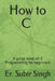 C Programming: A basic guide book for C programming by Subir Singh