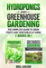 Hydroponics and Greenhouse Gardening: 2 books in 1 - The Complete Guide to Grow Fruits and Vegetables at Home by Nigel Carlson