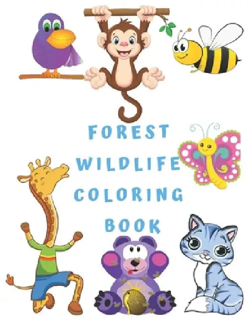 Forest Wildlife Coloring Book: The Best Coloring Book for Kids 100 Pages, 8,5"x11", Coloring Book for Kids & Toddlers by Coloring Book For Kids