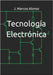 Tecnología Electrónica by Alonso, J. Marcos