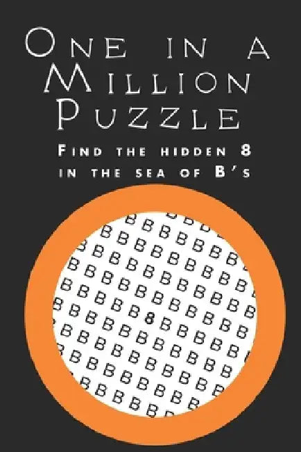 One in a Million Puzzle: Find the 8 in the B's by Will Alexander