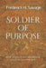 Soldier of Purpose by Frederick H. Savage