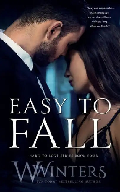 Easy to Fall: Hard to Love Book 4 by Willow Winters