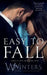 Easy to Fall: Hard to Love Book 4 by Willow Winters