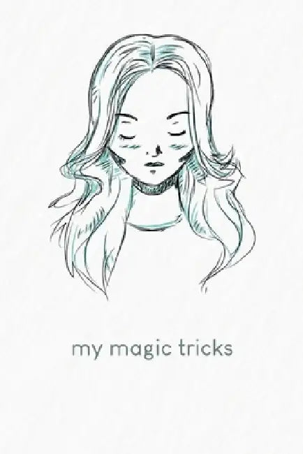 My magic tricks: To write down magic spells and tricks - Design: Portrait by Gerda Wagner