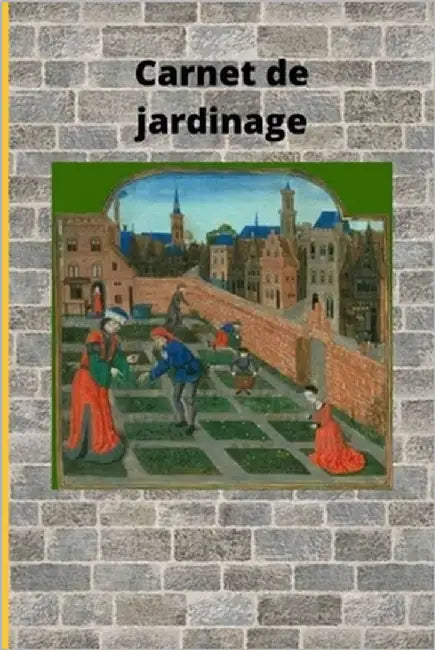 Mon carnet de jardin: Carnet de jardinage avec plan de jardin, tableau d'espérance de vie des semences. Jardiner c'est s'organiser et organiser. by Henrion, Jean