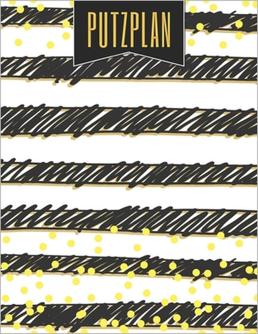 Putzplan: Haushaltsplaner für Familien und Paare - Hausplan und Putzplaner mit 100+ Seiten - Familien-Organizer und Familienplan by Sandra Himmelblau