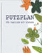 Putzplan für Familien mit Kindern: Einfach Aufgaben im Haushalt verteilen - Familienorganizer und Putzplan für die Wohnung by Sophia Rosenholz