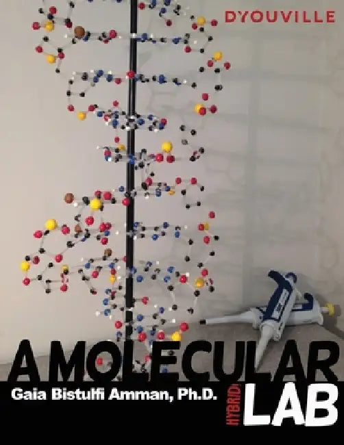 A Molecular Lab: Active Learning in Biology by Gaia B. Amman