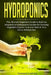 Hydroponics: The Ultimate Beginner's Guide to Build an Inexpensive Hydroponics Garden for Growing Vegetable, Organic Fruit and Herb by Thomas Carter