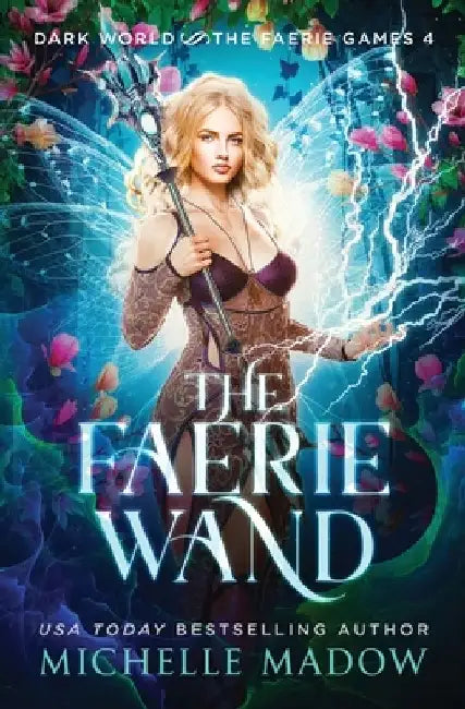 The Faerie Wand by Michelle Madow