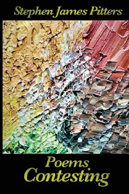 Contesting by Stephen James Pitters