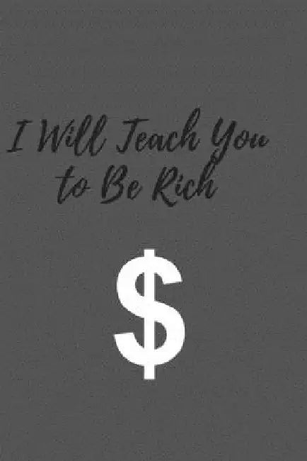 When you be rich the life will be easy by Teach Money