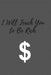 When you be rich the life will be easy by Teach Money
