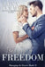 The Cost of Freedom: Billionaire Holiday Romantic Suspense by Lexy Timms