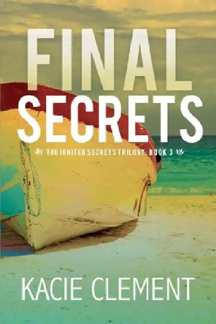 Final Secrets by Kacie Clement