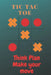 Tic tac toe Think plan make your move: Tic tac toe game book for kids/adults/children/girls/friends/travel/boys with 1200 games in 100 pages by Wanna Be