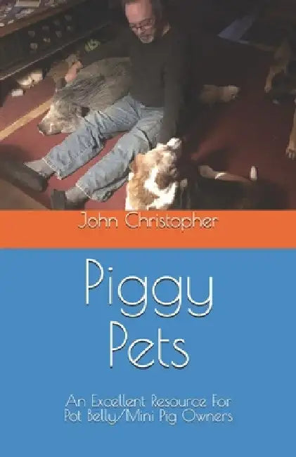 Piggy Pets by Rose Christopher (Rip)