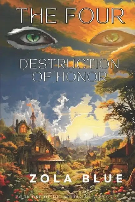 The Four: Destruction of Honor by Zola Lee Blue