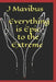 Everything Is Epic To The Extreme by J. Mavibus