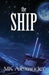 The Ship by Mk Alexander