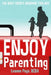 Enjoy Parenting: The busy mom's behavior toolbox by Leanne Page