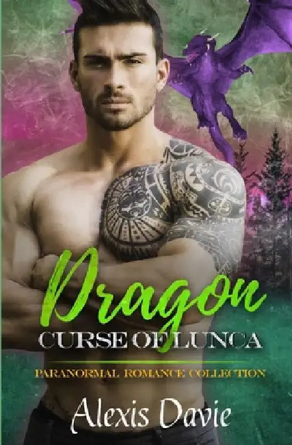 Dragon Curse of Lunca: Paranormal Romance Collection by Alexis Davie