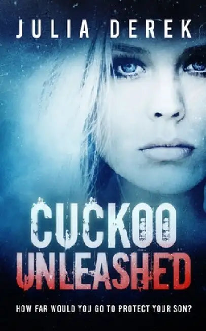 Cuckoo Unleashed by Julia Derek