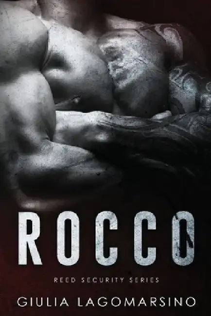 Rocco: A Reed Security Romance by Giulia Lagomarsino