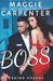 Boss: A Billionaire Romance by Maggie Carpenter