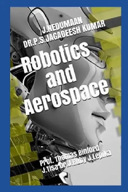 Robotics and Aerospace by Dr P. S. Jagadeesh Kumar