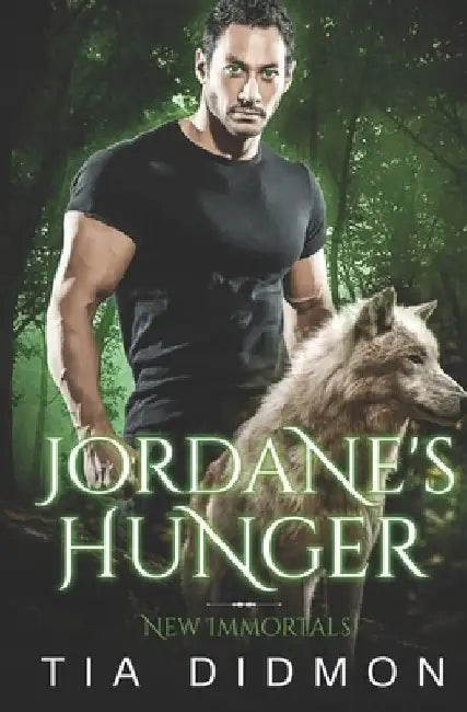 Jordane's Hunger: Paranormal Romance Book by Tia Didmon