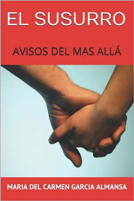 El Susurro: Avisos del Mas Allá by Garcia Almansa, Maria del Carmen
