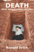 Death: What Happens When we Die? by Ronald Erice