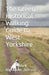 The Green Historical Walking Guide to West Yorkshire by Mark Alexander Jackson