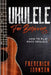 Ukulele For Beginners: How to Play Rock Ukulele by Frederick Johnson