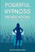 Powerful Hypnosis Presentations: The HypnoDemo(R) Approach by Kate Beaven-Marks
