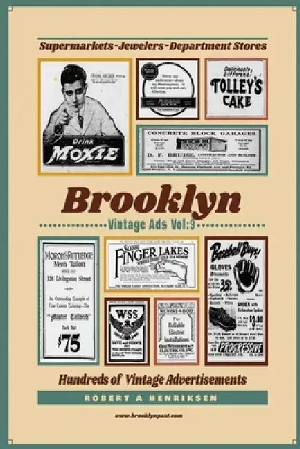 Brooklyn Vintage Ads Vol 14 by Robert a. Henriksen
