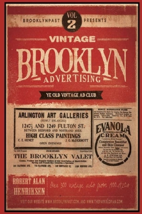 Vintage Brooklyn Advertisements Vol 2 by Robert a. Henriksen