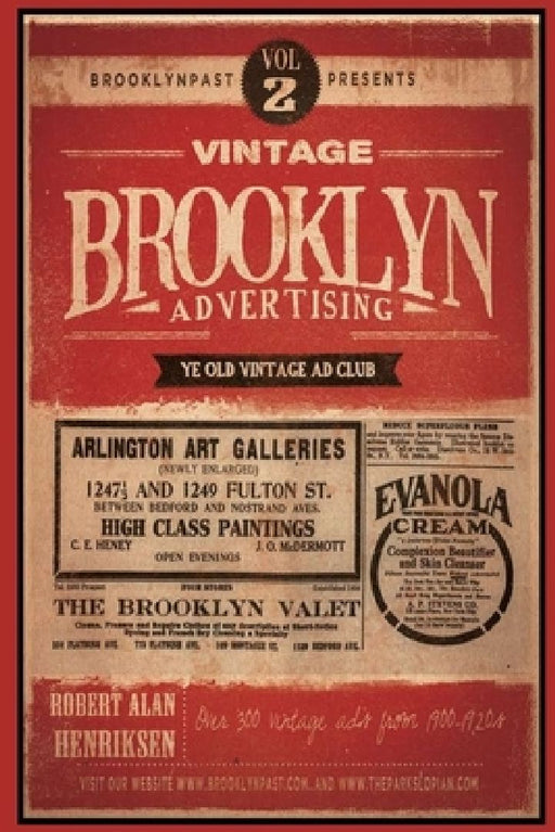Vintage Brooklyn Advertisements Vol 2 by Robert a. Henriksen