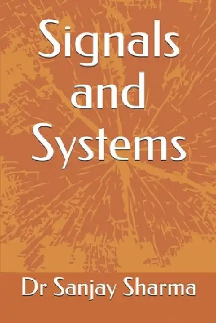 Signals and Systems by Sanjay Sharma