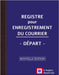 Registre pour Enregistrement du Courrier - Départ - NOUVELLE EDITION: Grand Format - 161 pages - couverture bleue style renfort cuir by Le Registre Français