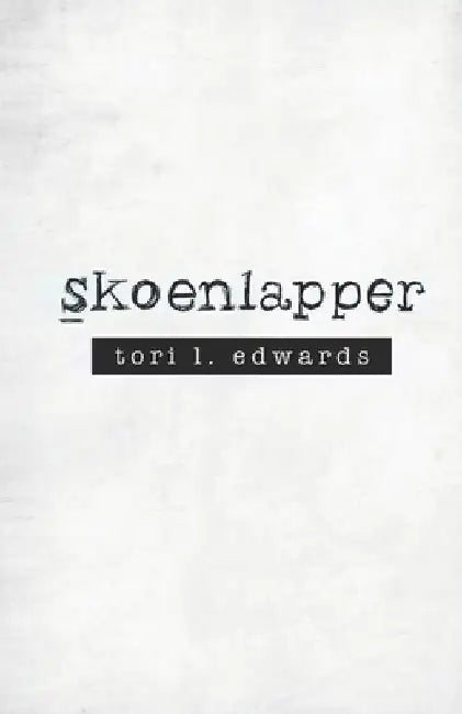 skoenlapper by Tori L. Edwards