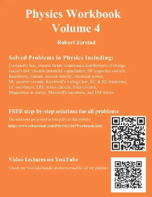 Physics Workbook Volume 4 by Robert Jorstad