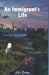 An Immigrant's Life by Hellen Bontempo