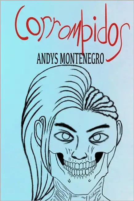 Corrompidos by Montenegro Mendoza, Andys Javier