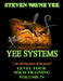 Yee Systems: Level Four Solo Training by Steven Wayne Yee