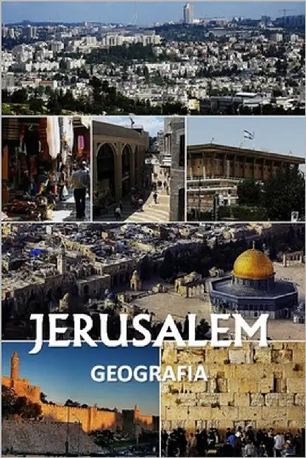 Jerusalém: Geografia by Baggio Scheneider, Charton